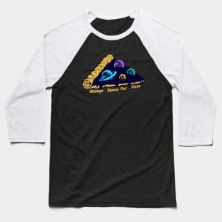 Always space for pizza Baseball T-Shirt